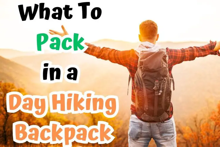 What To Pack in a Day Hiking Backpack